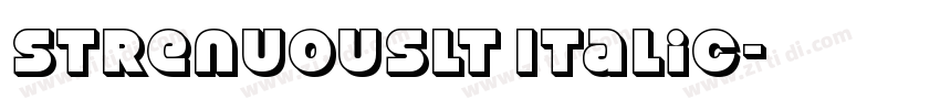 StrenuousLt Italic字体转换 StrenuousLt Italic字体转换